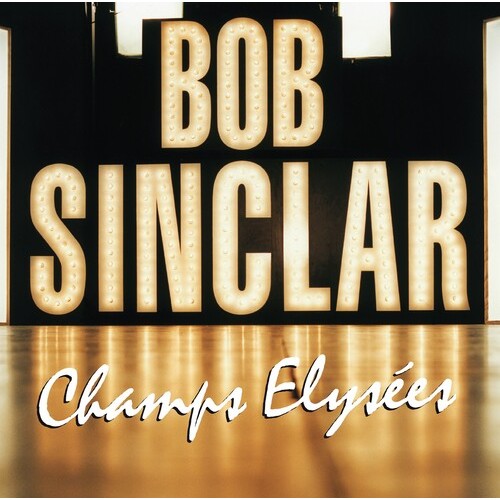 Bob Sinclar - Champs Elysées (Vinyl)