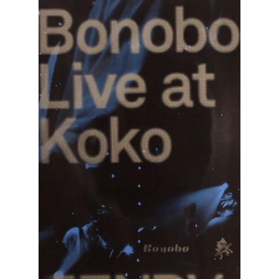 Bonobo ‎– Bonobo Live At Koko (DVD)