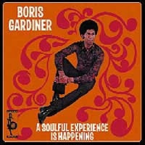 Boris Gardiner ‎– A Soulful Experience Is Happening (Vinyl)