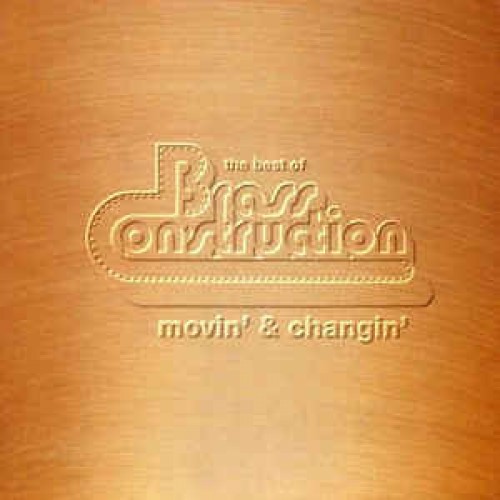 Brass Construction ‎– The Best Of Brass Construction - Movin' & Changin' (CD)