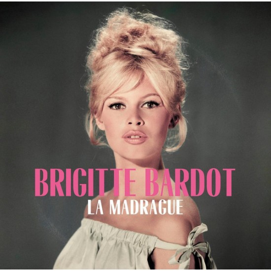 Brigitte Bardot - La Madrague (Vinyl)