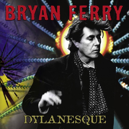 Bryan Ferry - Dylanesque (CD)