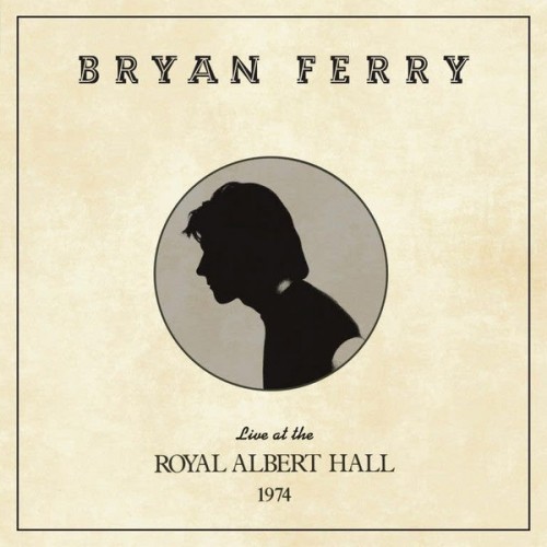 Bryan Ferry - Live At The Royal Albert Hall 1974 (Vinyl)