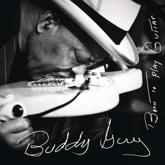 Buddy Guy ‎– Born To Play Guitar (CD)