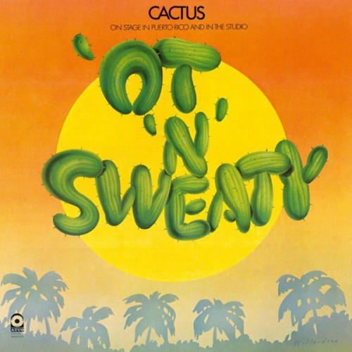Cactus - 'Ot 'N' Sweaty (Vinyl)