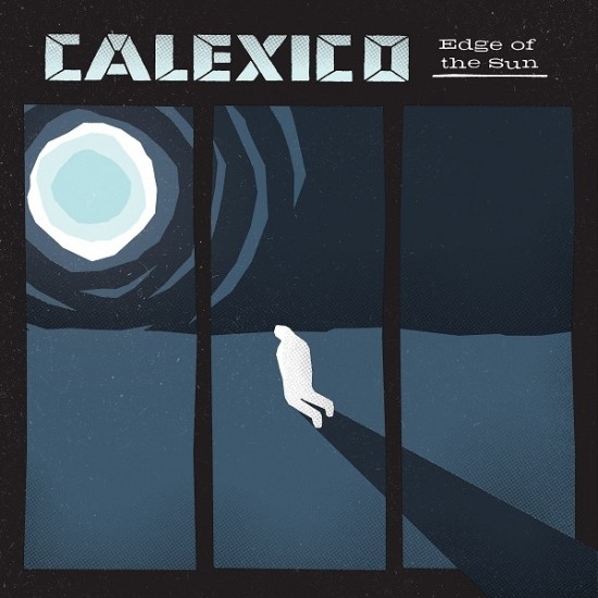 Calexico - Edge of the sun (Vinyl)