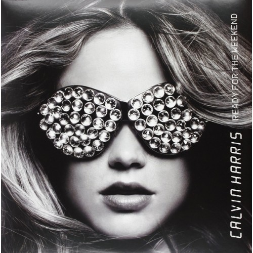 Calvin Harris - Ready for the weekend (Vinyl)