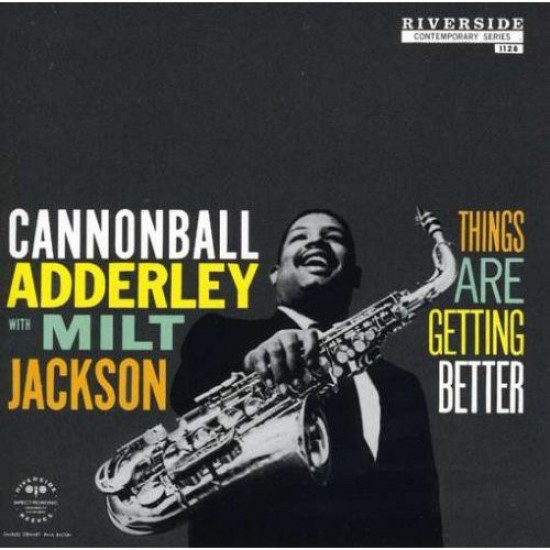 Cannonball Adderley With Milt Jackson - Things Are Getting Better (Vinyl)