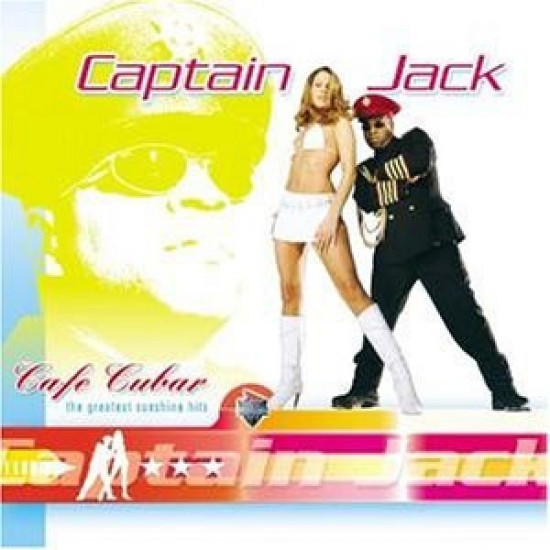 Captain Jack ‎– Cafe Cubar - The Greatest Sunshine Hits (CD)