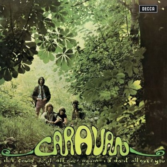 Caravan - If I Could Do It All Over Again, I'd Do It All Over You (Vinyl)