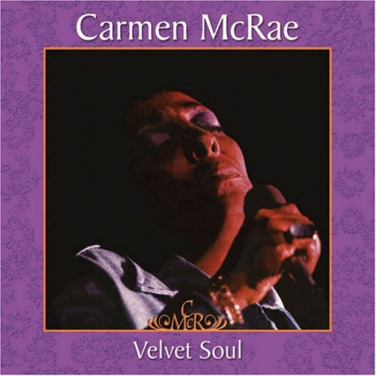 Carmen Mcrae - Velvet Soul (CD)