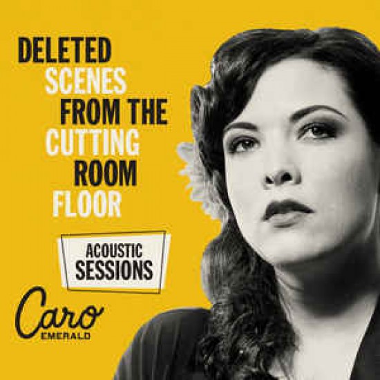 Caro Emerald - Deleted Scenes From The Cutting Room Floor (Acoustic Sessions) (Vinyl)