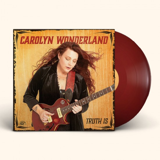 Carolyn Wonderland - Truth Is (Vinyl) Carolyn Wonderland - Truth Is (Vinyl)