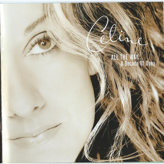 Celine Dion - All The Way / A Decade Of Song (CD)