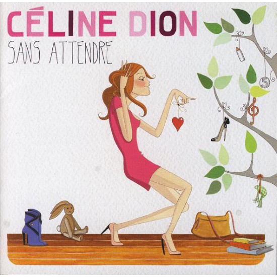 Céline Dion ‎– Sans Attendre (CD)