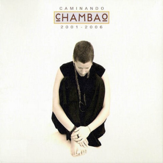 Chambo ‎– Caminando 2001 - 2006 (CD)