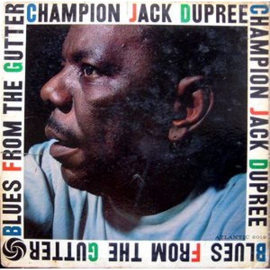Champion Jack Dupree - Blues From The Gutter (Vinyl)