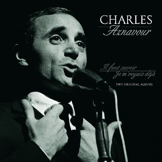 Charles Aznavour - Il Faut Savoir / Je M'Voyais Deja (Vinyl)