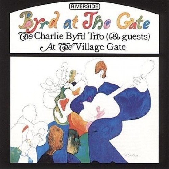 Charlie Byrd Trio - Byrd at the Gate (Vinyl)