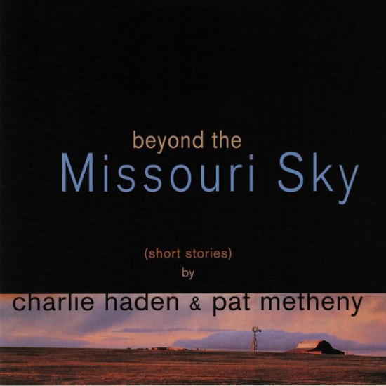 Charlie Haden, Pat Metheny - Beyond The Missouri Sky (Vinyl)