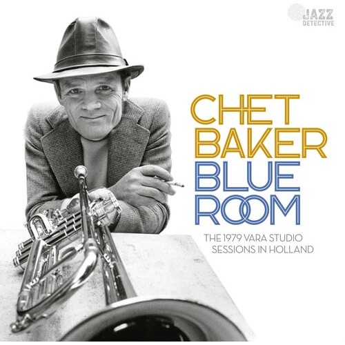 Chet Baker - Blue Room: The 1979 Vara Studio Sessions In Holland (Vinyl)