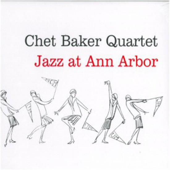 Chet Baker Quartet ‎– Jazz At Ann Arbor (Vinyl)