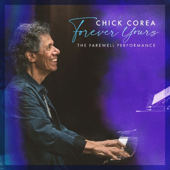 Chick Corea - Forever Yours: The Farewell Performance (Vinyl)