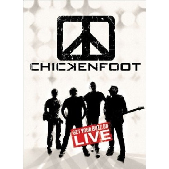 Chickenfoot ‎– Get Your Buzz On LIVE (DVD)