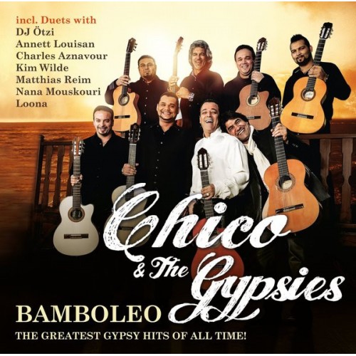 Chico & The Gypsies - Bamboleo / The Greatest Gypsy Hits Of All Time (CD)