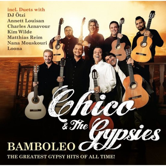 Chico & The Gypsies - Bamboleo / The Greatest Gypsy Hits Of All Time (CD)