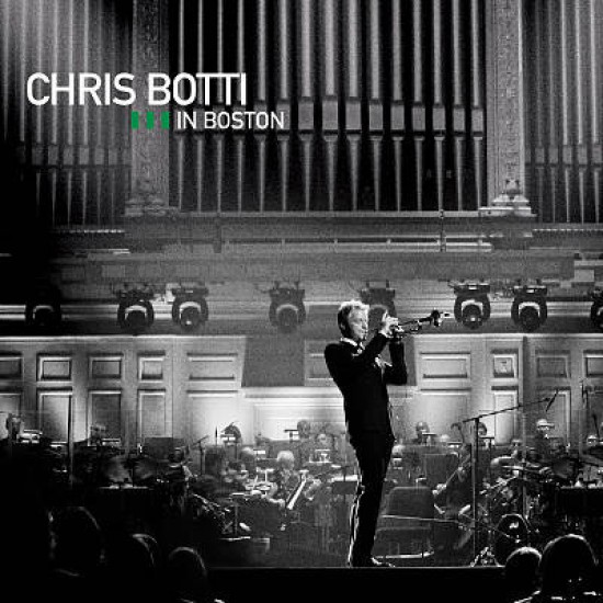 Chris Botti ‎– Chris Botti In Boston (CD)