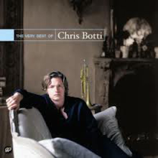 Chris Botti ‎– The Very Best Of Chris Botti (CD)