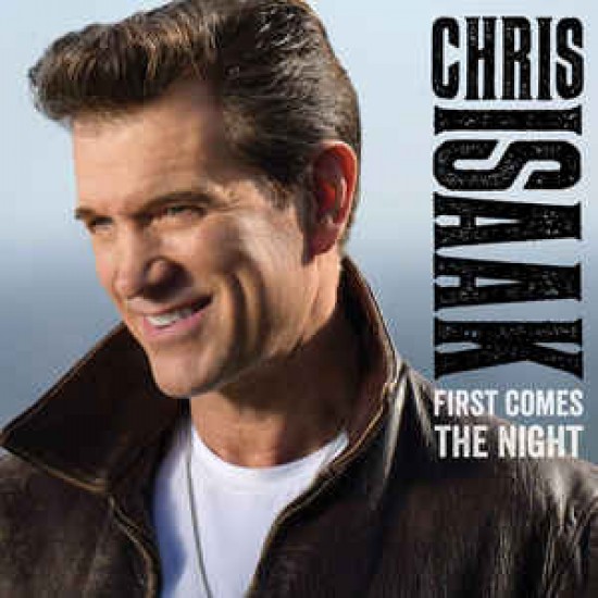 Chris Isaak ‎– First Comes The Night (Vinyl)