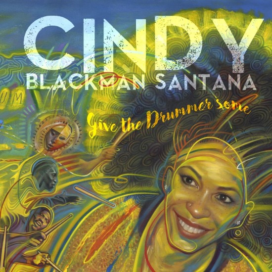 Cindy Blackman Santana - Give The Drummer Some (Vinyl)