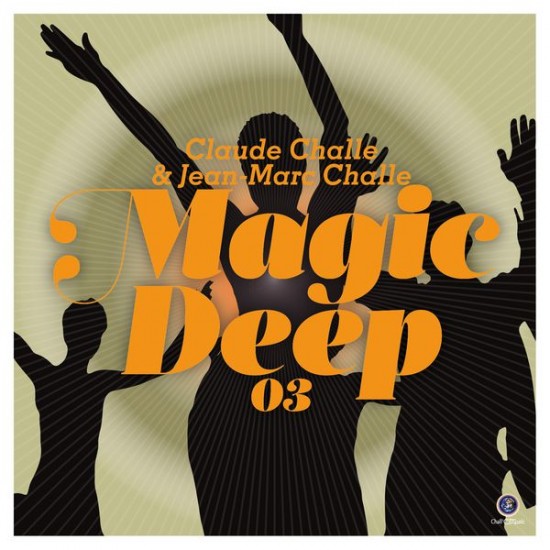 Claude Challe & Jean-Marc Challe - Magic Deep 3 (CD)