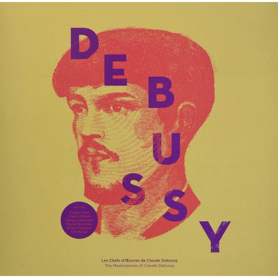 Claude Debussy - Chefs d'Oeuvres de Claude Debussy (The Masterpieces Of Claude Debussy)