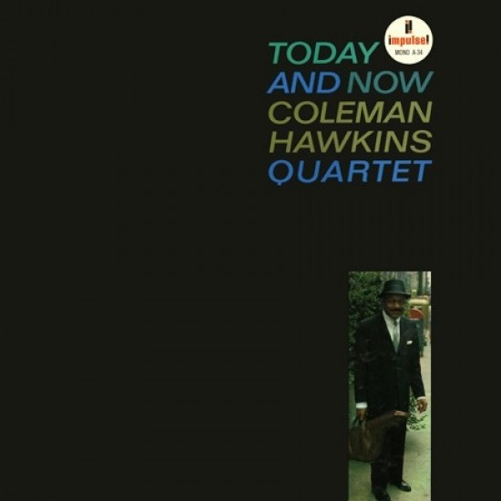 Coleman Hawkins Quartet - Today And Now (Vinyl)