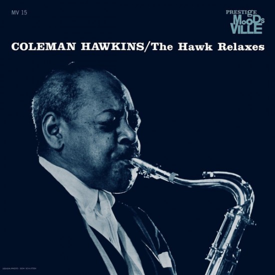 Coleman Hawkins - The Hawk Relaxes (Vinyl)