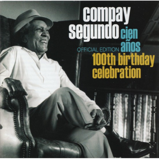 Compay Segundo ‎– Cien Años (100th Birthday Celebration) (CD)