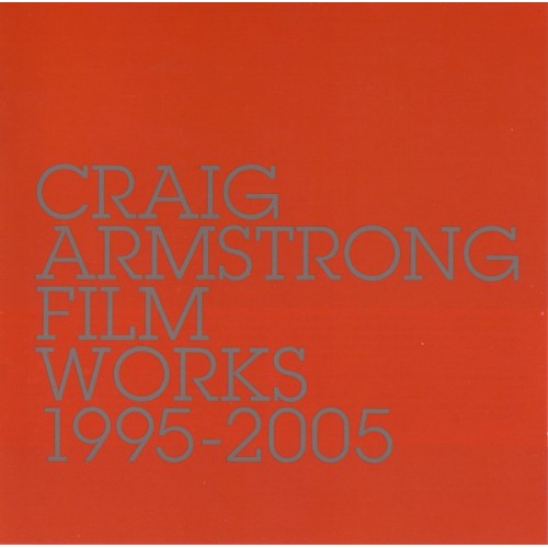 Craig Armstrong ‎– Film Works 1995 - 2005 (CD)