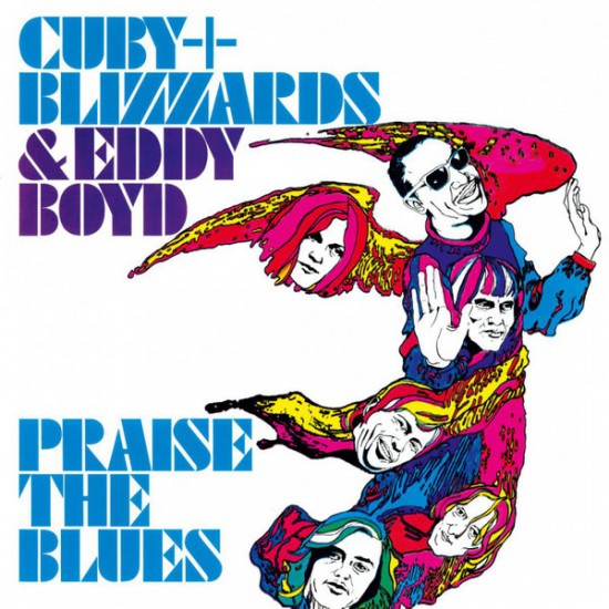 Cuby + Blizzards & Eddy Boyd - Praise The Blues (Vinyl)