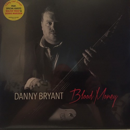 Danny Bryant ‎– Blood Money (Vinyl)