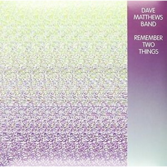 Dave Matthews Band ‎– Remember Two Things (Vinyl)