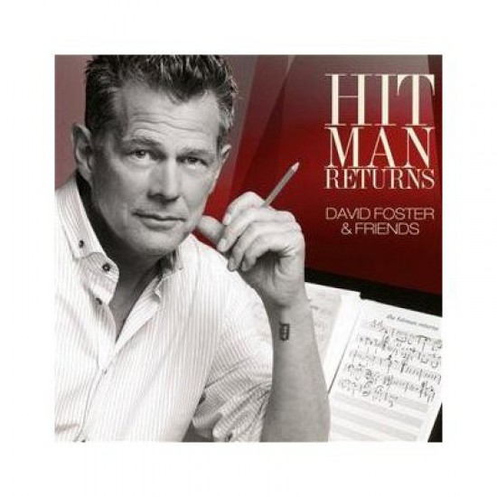 David Foster – Hit Man Returns / David Foster & Friends (CD) David Foster – Hit Man Returns / David Foster & Friends (CD)