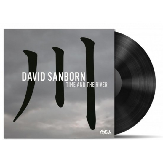 David Sanborn ‎– Time And The River (Vinyl)