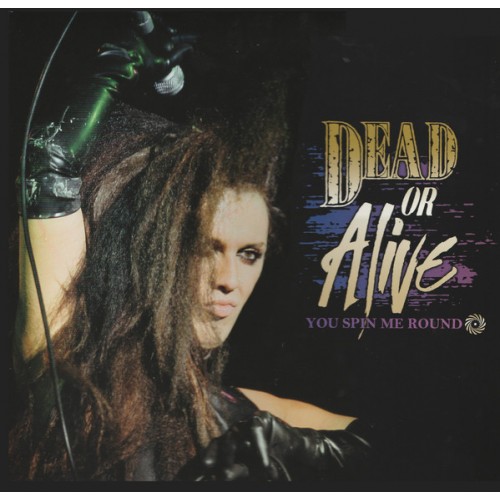Dead Or Alive - You Spin Me Round (Vinyl)
