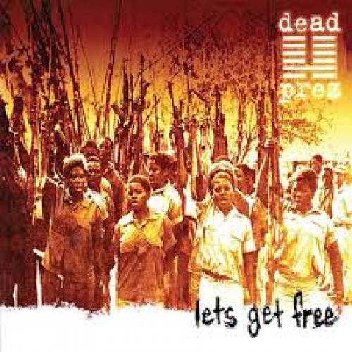 Dead Prez - Lets Get Free (Vinyl)