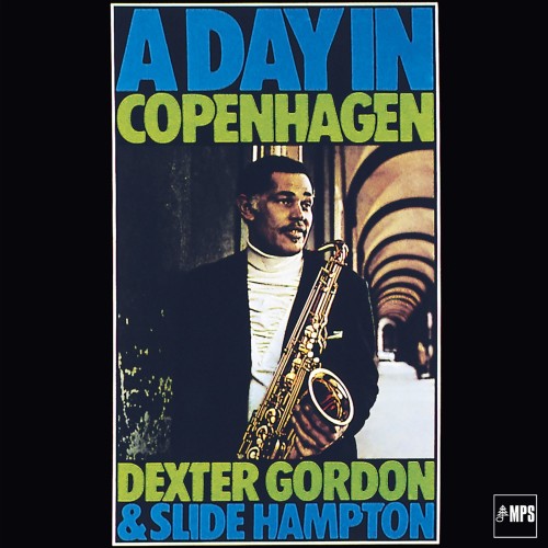 Dexter Gordon & Slide Hampton – A Day In Copenhagen (Vinyl)