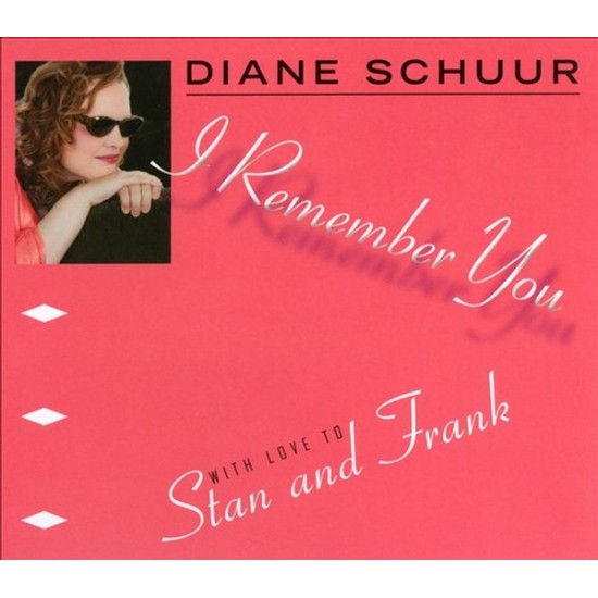 Diane Schuur - I Remember You With Love To Stan And Frank (CD)