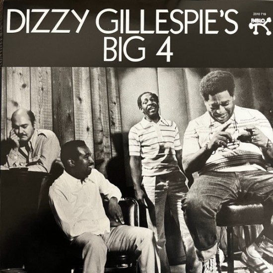 Dizzy Gillespie's Big 4 - Dizzy Gillespie's Big 4 (Vinyl)